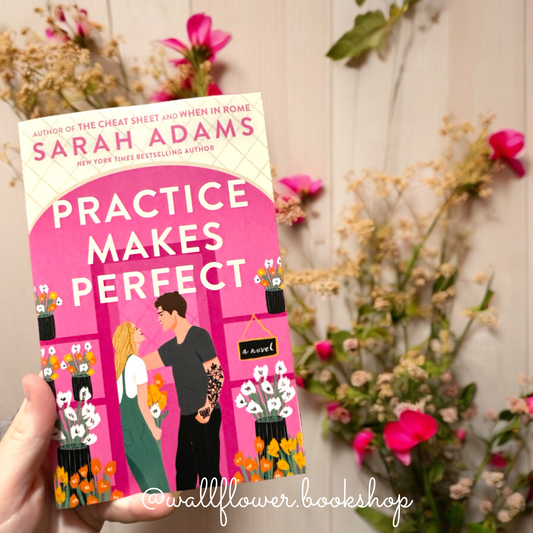 Practice Makes Perfect- Sarah Adams