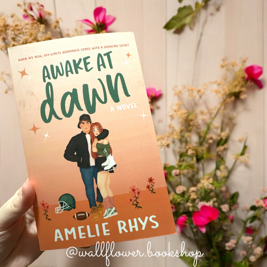 Awake at Dawn- Amelie Rhys