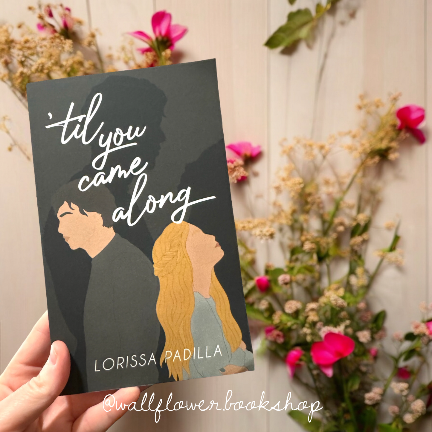 ‘Til you came Along(SE)Lorissa Padilla