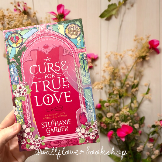 A Curse For True Love- Stephanie Garber