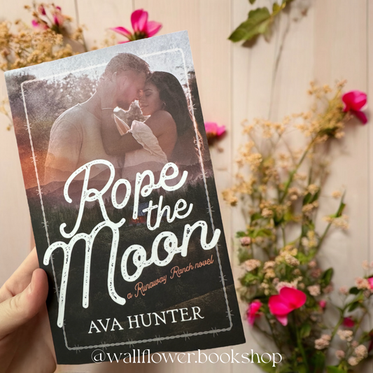 Rope the Moon- Ava Hunter