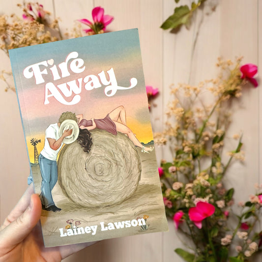 Fire Away- Lainey Lawson