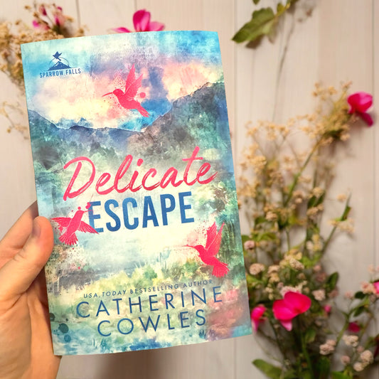 Delicate Escape- Catherine Cowles