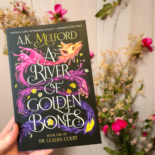 A River of Golden Bones/ AK Milford